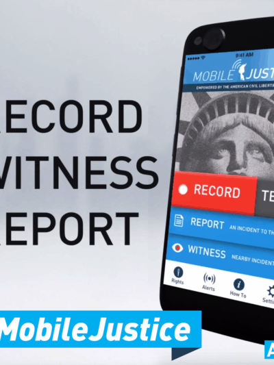 Record, Witness, Report with Mobile Justice