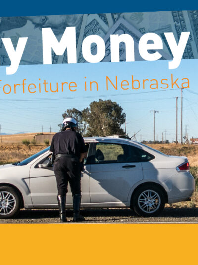 Guilty Money - Civil Forfeiture in Nebraska