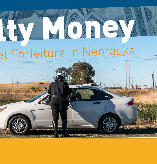 Guilty Money - Civil Forfeiture in Nebraska