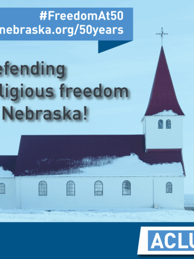 Photo of a church with text: defending religious freedom in Nebraska