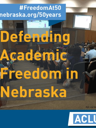 Image of a classroom with text "defending academic freedom in Nebraska"