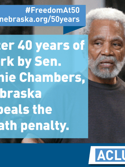 Photo of Senator Chambers with Text: AFter 40 years of work by Sen. Ernie Chambers, Nebraska repeals the death penalty.