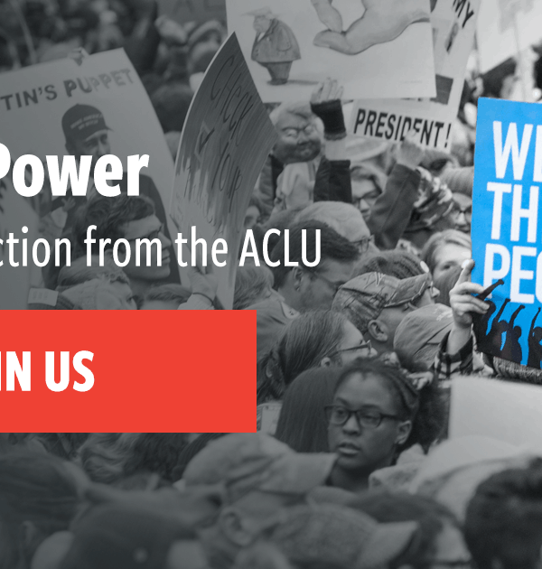 Photo of protests with the text "People Power: Grassroots action from the ACLU"