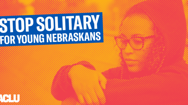 Stylized image of a teenage woman with text: Stop Solitary for Young Nebraskans