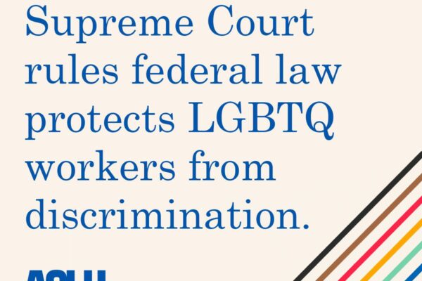 "Victory: Supreme Court rules federal law protects LGBTQ workers from discrimination" written across a pale peach background