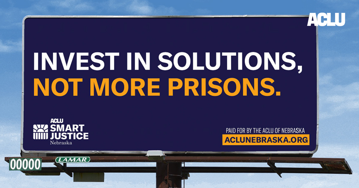 Smart Justice Campaign Urges Action on Prison Crisis - ACLU of Nebraska