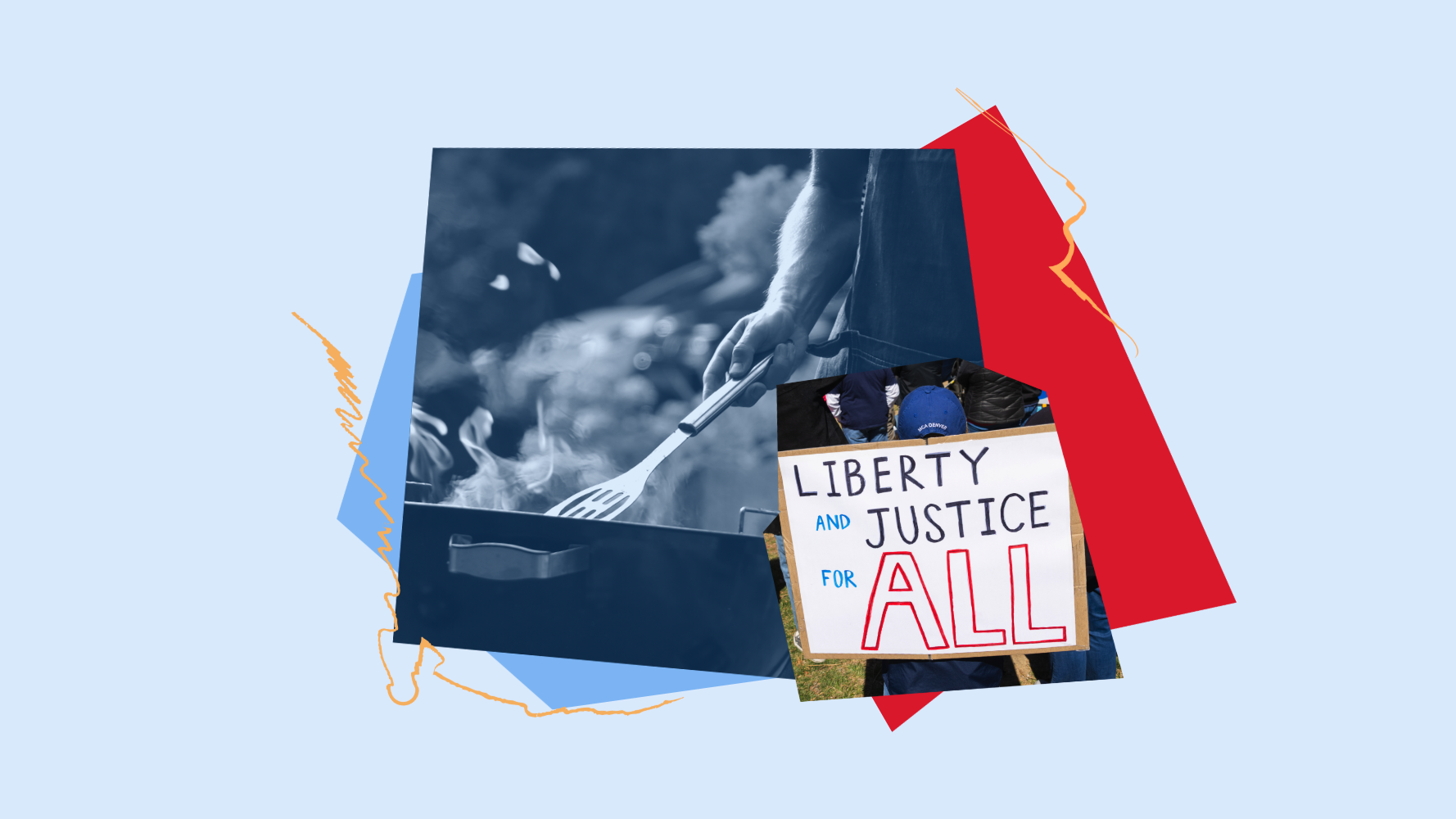 A collage graphic shows a grill and liberty and justice for all.