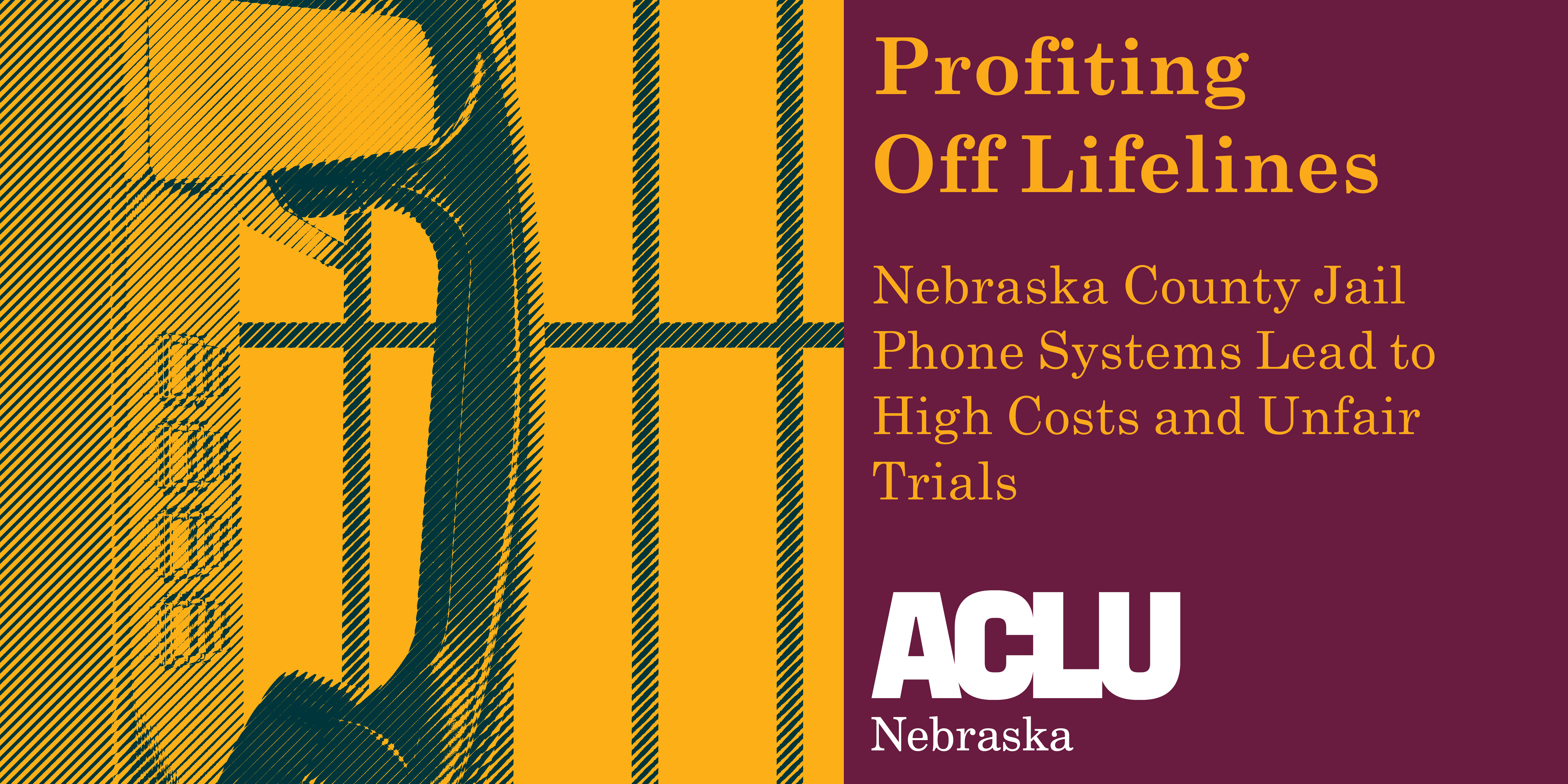 Title Image: Profiting Off Lifelines: Nebraska County Jail Phone Systems Lead to High Costs and Unfair Trials