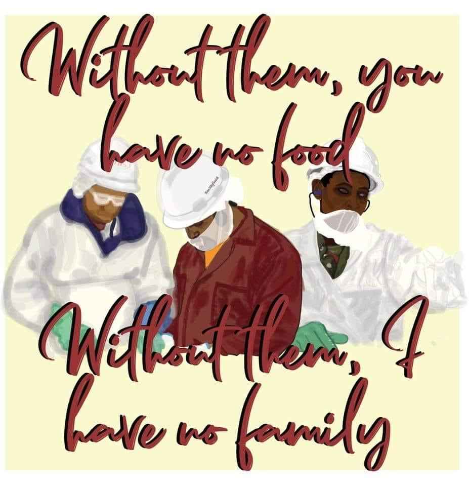 A digital painting showing essential workers, reading "Without them, you have no food. Without them, I have no family."