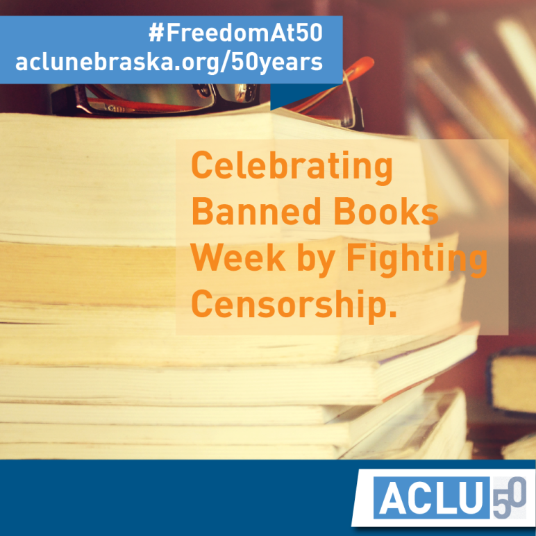 Text: Celebrating Banned Books Week by Fighting Censorship