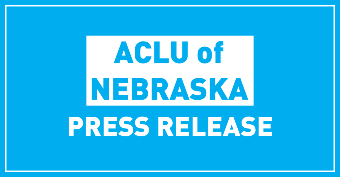 ACLU of Nebraska Press Release