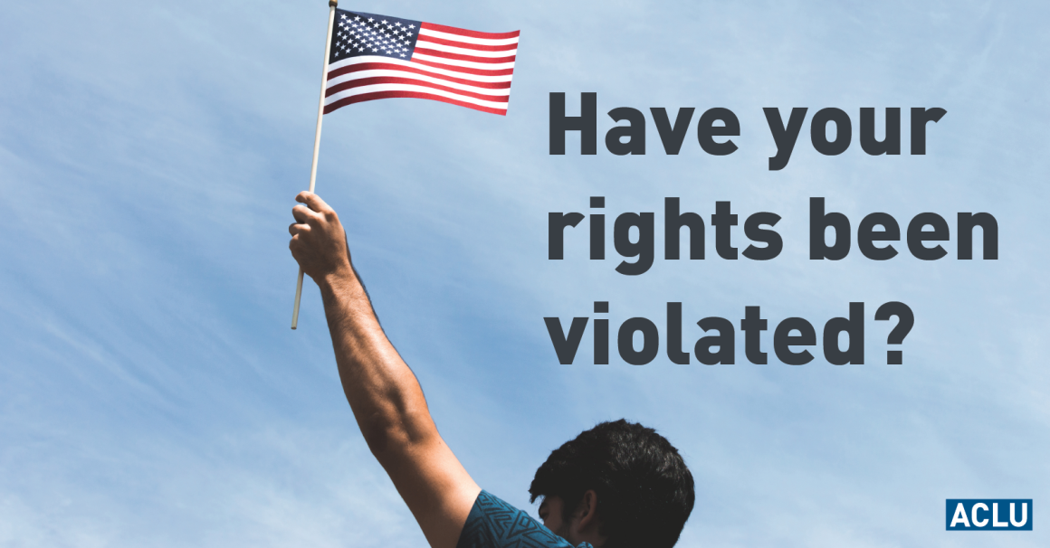 American Flag with text "Have your rights been violated?"